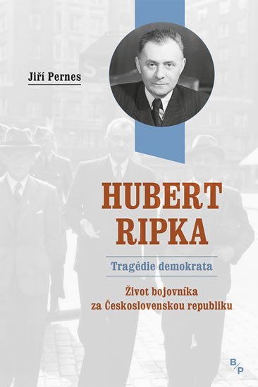 Levně Hubert Ripka - Tragédie demokrata - Jiří Pernes