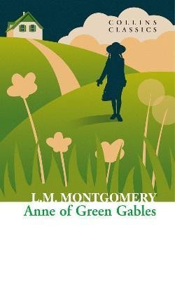 Levně Anne of Green Gables (Collins Classics) - Lucy Maud Montgomery