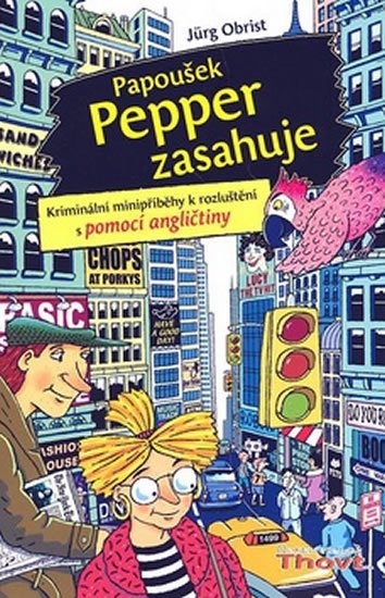 Levně Papoušek Pepper zasahuje - Jürg Obrist
