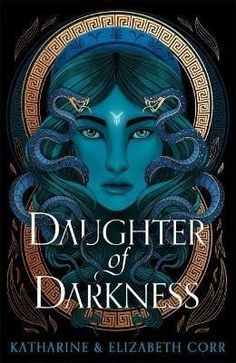 Levně Daughter of Darkness (House of Shadows 1): thrilling fantasy inspired by Greek myth - Katharine Corr