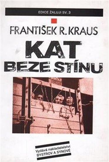 Levně Kat beze stínu - František R. Kraus