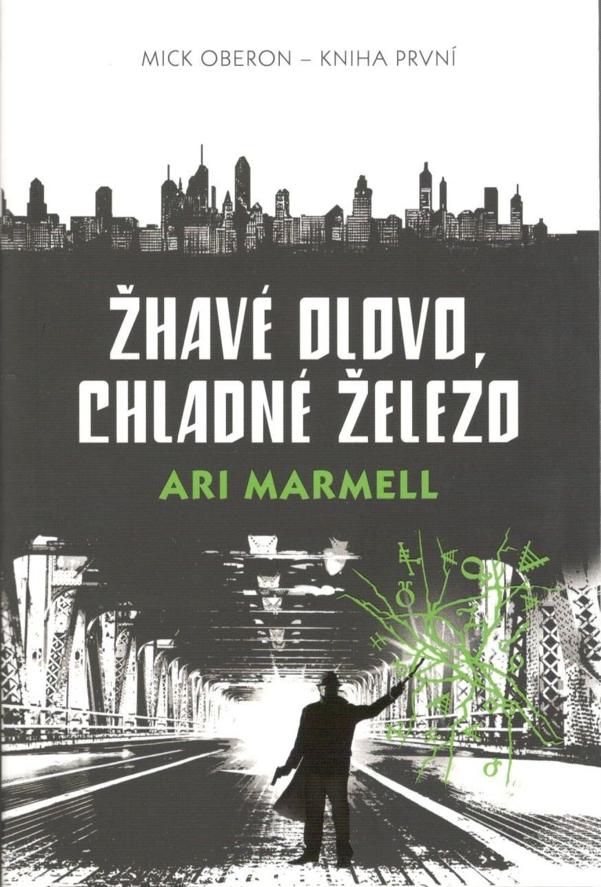 Levně Žhavé olovo, chladné železo - Mick Oberon 1 - Ari Marmell