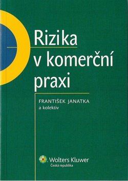 Levně Rizika v komerční praxi - František Janatka