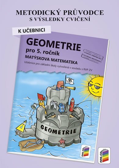 Levně Metodický průvodce k učebnici Geometrie pro 5. ročník, Matýskova matematika