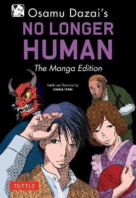 Levně Osamu Dazai´s No Longer Human: The Manga Edition - Osamu Dazai