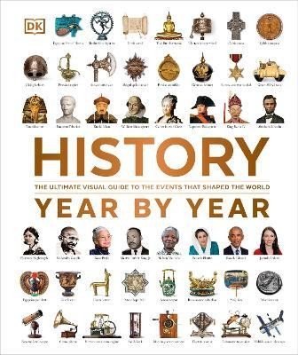 Levně History Year by Year: The Ultimate Visual Guide to the Events that Shaped the World - Dorling Kindersley