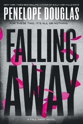 Levně Falling Away: Fall Away 4 - Penelope Douglas