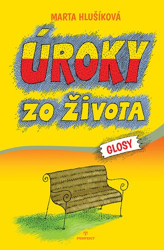 Levně Úroky zo života - Marta Hlušíková