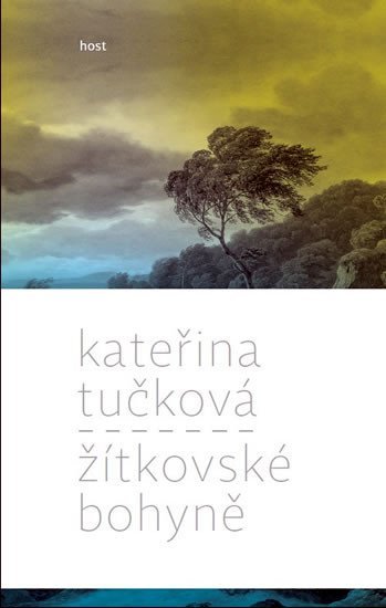 Žítkovské bohyně, 1. vydání - Kateřina Tučková