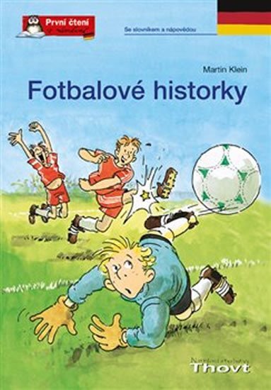 Levně Fotbalové historky - První čtení v němčině - Martin Klein