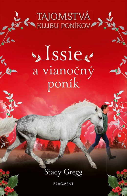 Levně Issie a vianočný poník - Stacy Gregg
