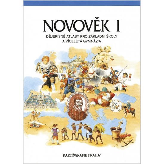 Levně Novověk I. - Dějepisné atlasy pro základní školy a víceletá gymnázia