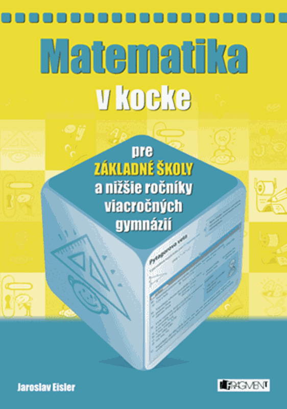 Levně Matematika v kocke pre ZŠ - Jaroslav Eisler