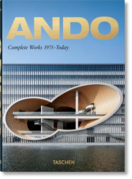 Levně Ando. Complete Works 1975–Today. 40th Anniversary Edition - Philip Jodidio