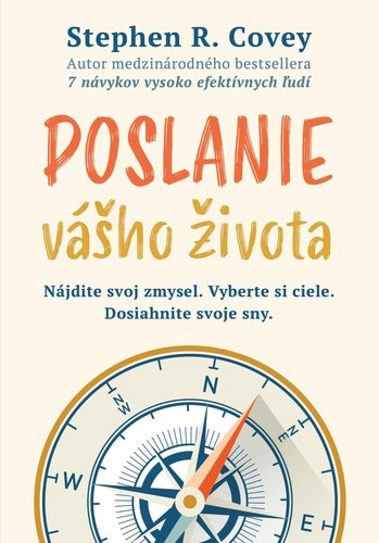 Levně Poslanie vášho života - Stephen M. R. Covey