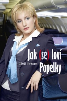 Levně Jak (se) loví Popelky - Zdeněk Formánek