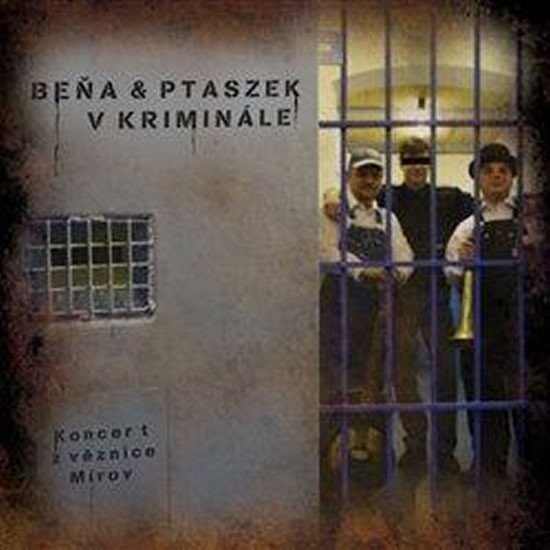 Levně Beňa &amp; Ptaszek v kriminále - CD - &amp; Ptaszek Beňa
