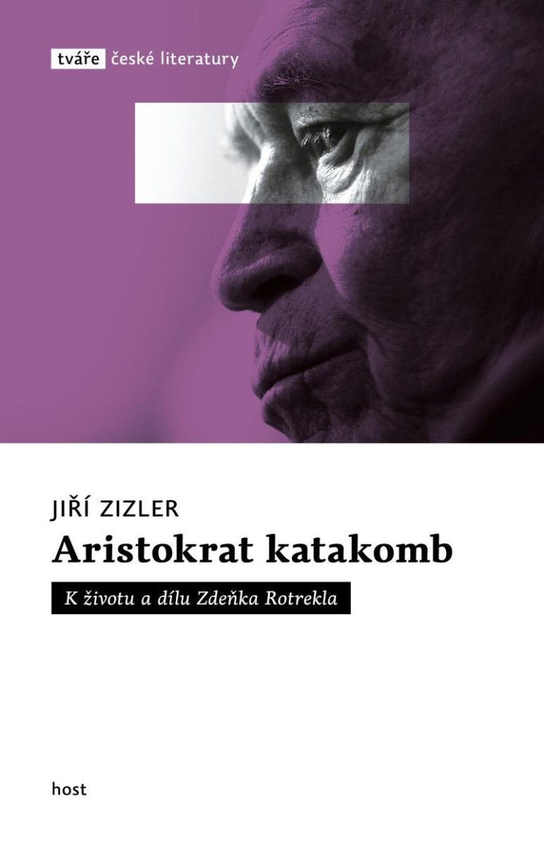 Levně Aristokrat katakomb - K životu a dílu Zdeňka Rotrekla - Jiří Zizler
