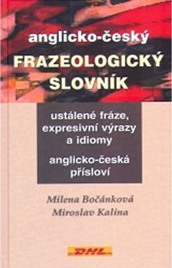 Anglicko-český frazeologický slovník - Milena Bočánková