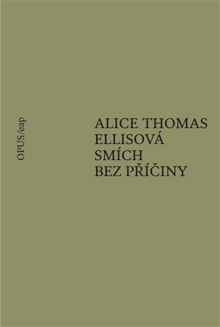 Levně Smích bez příčiny - Alice Thomas Ellisová