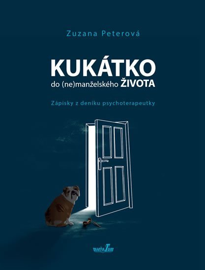 Levně Kukátko do (ne)manželského života - Zápisky z deníku psychoterapeutky - Zuzana Peterová