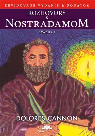 Levně Rozhovory s Nostradamom I. (slovensky) - Dolores Cannon