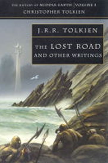 Levně The History of Middle-Earth 05: The Lost Road and Other Writings - John Ronald Reuel Tolkien