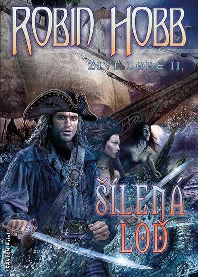 Levně Živé lodě 2 - Šílená loď - Robin Hobb