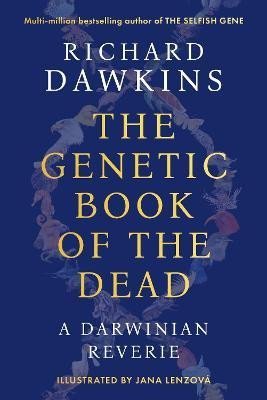 Levně The Genetic Book of the Dead: A Darwinian Reverie - Richard Dawkins