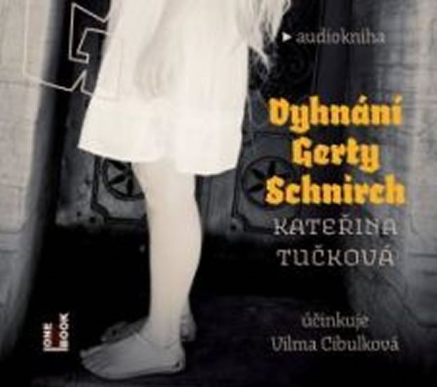 Vyhnání Gerty Schnirch - 2CDmp3 - Kateřina Tučková