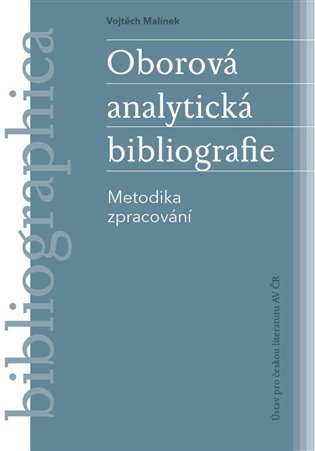 Levně Oborová analytická bibliografie - Vojtěch Malínek