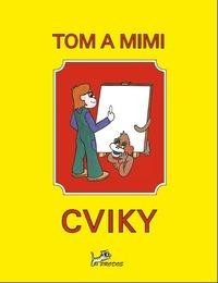 Tom a Mimi – Cviky, 2. vydání - Hana Mikulenková