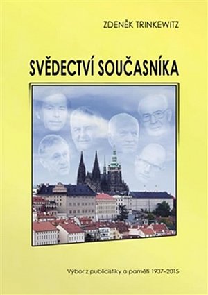 Svědectví současníka - Výbor z publicistiky a paměti 1937-2015