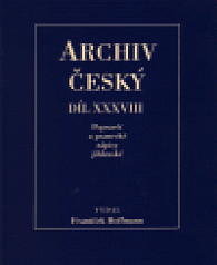 Archiv český XXXVIII - Popravčí a psanecké zápisy jihlavské z let 1405-1457