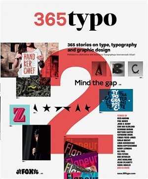 365typo 2: 365 stories on type, typography and graphic design a year