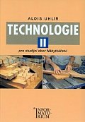 Technologie II - Pro studijní obor Nábytkářství