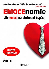Emocenomie – Vliv emocí na obchodní úspě
