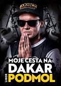 Libor Podmol: Moje cesta na Dakar