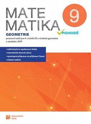 Matematika v pohodě 9 - Geometrie - pracovní sešit, 2.  vydání