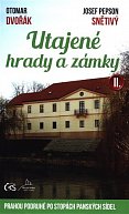Utajené hrady a zámky II. aneb Prahou podruhé po stopách panských sídel