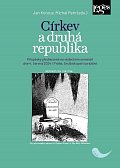 Církev a druhá republika - Příspěvky přednesené na vědeckém semináři dne 4. června 2024 / Praha, Arcibiskupství pražské