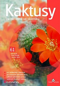 Kaktusy za oknem i ve skleníku - edice Česká zahrada 61