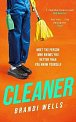Cleaner: A biting workplace satire - for fans of Ottessa Moshfegh and Halle Butler