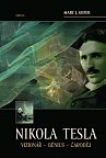 Nikola Tesla - Vizionář - Génuis - Čaroděj