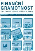 Finanční gramotnost pro 2. st. ZŠ – Hospodaření domácnosti - pracovní sešit II, 1.  vydání