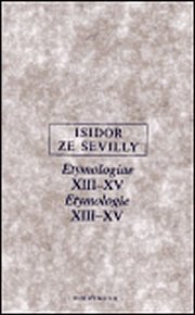 Etymologie XIII-XV/Etymologiae XIII-XV