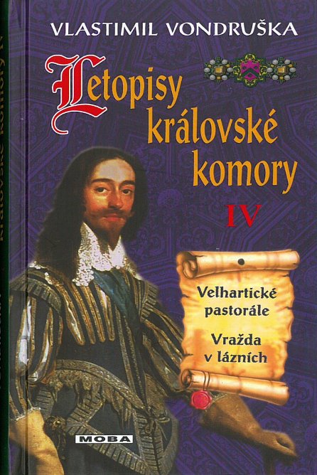 Náhled Letopisy královské komory IV. - Velhartické pastorále / Vražda v lázních, 1.  vydání