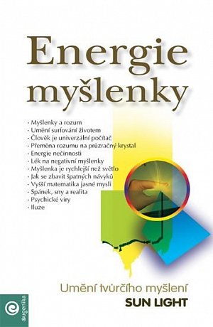 Energie myšlenky - Umění tvůrčího myšlení