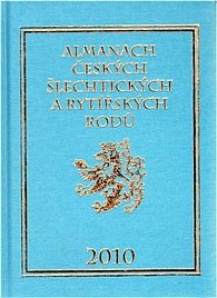 Almanach českých šlechtických a rytířských rodů 2010