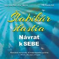 Šlabikár šťastia 1 - Návrat k sebe - CDmp3 (Číta Miloslav Kráľ)